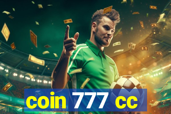 coin 777 cc